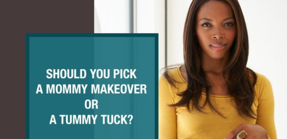 Should You Pick a Mommy Makeover or A Tummy Tuck? [Infographic]