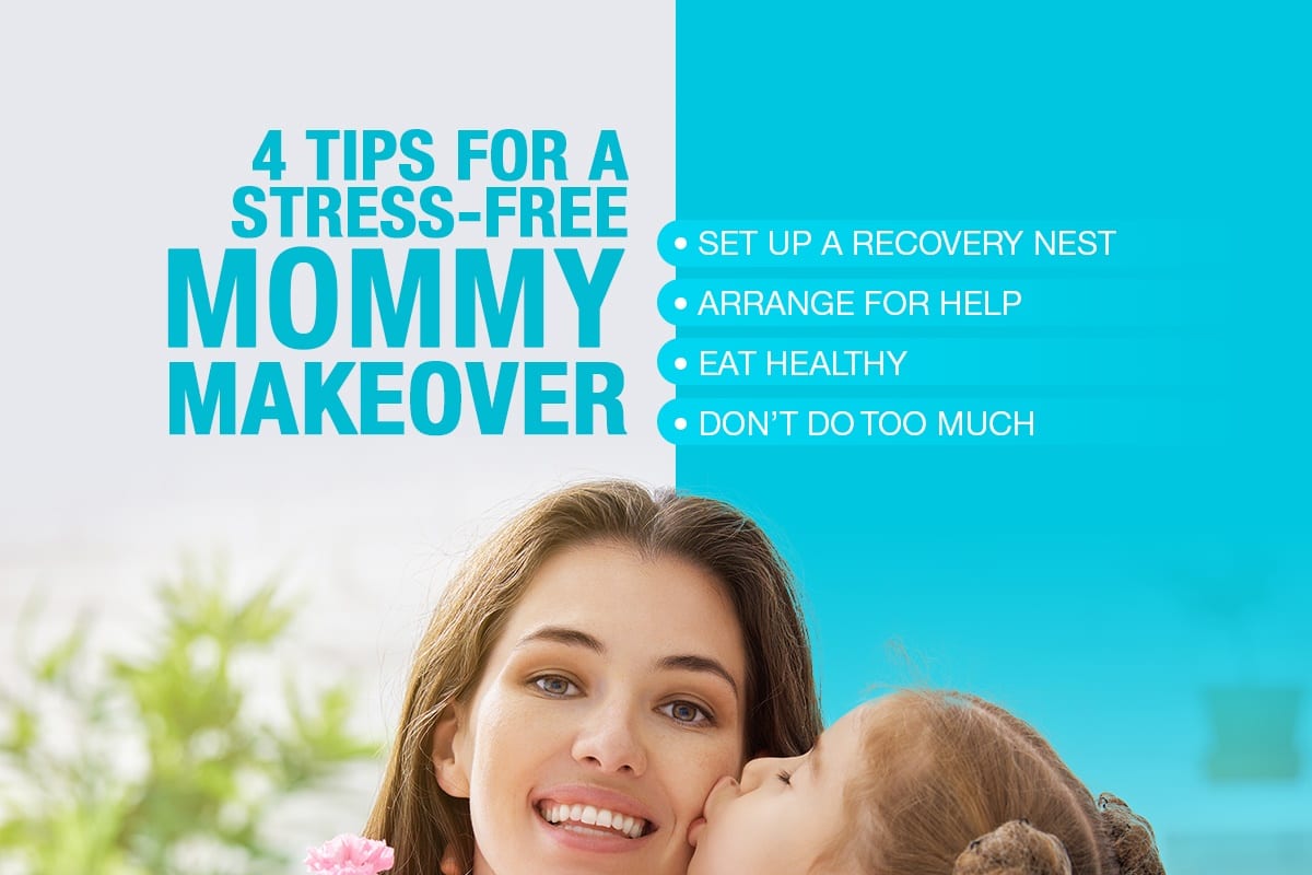 4 Tips For A Stress-Free Mommy Makeover [Infographic]