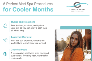 5 Perfect Med Spa Procedures for Cooler Months