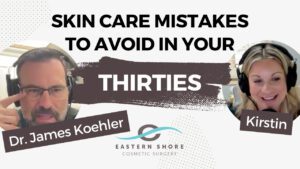 Dr. Koehler & Kirstin on our podcast, Alabama The Beautiful. "Skin Care Mistakes to Avoid in Your Thirties"